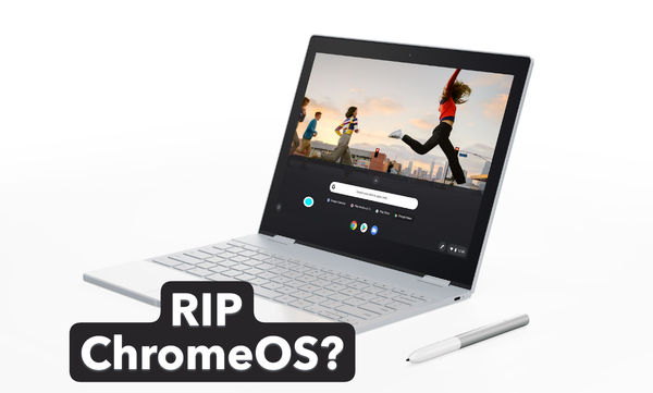 A photo of the Google Pixelbook, with the stylus lying next to it on the right and the words "RIP ChromeOS?" written in the foreground
